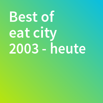 Best of eat city 2003-heute
