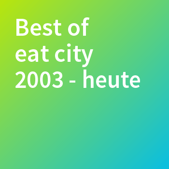 Best of eat city 2003-heute